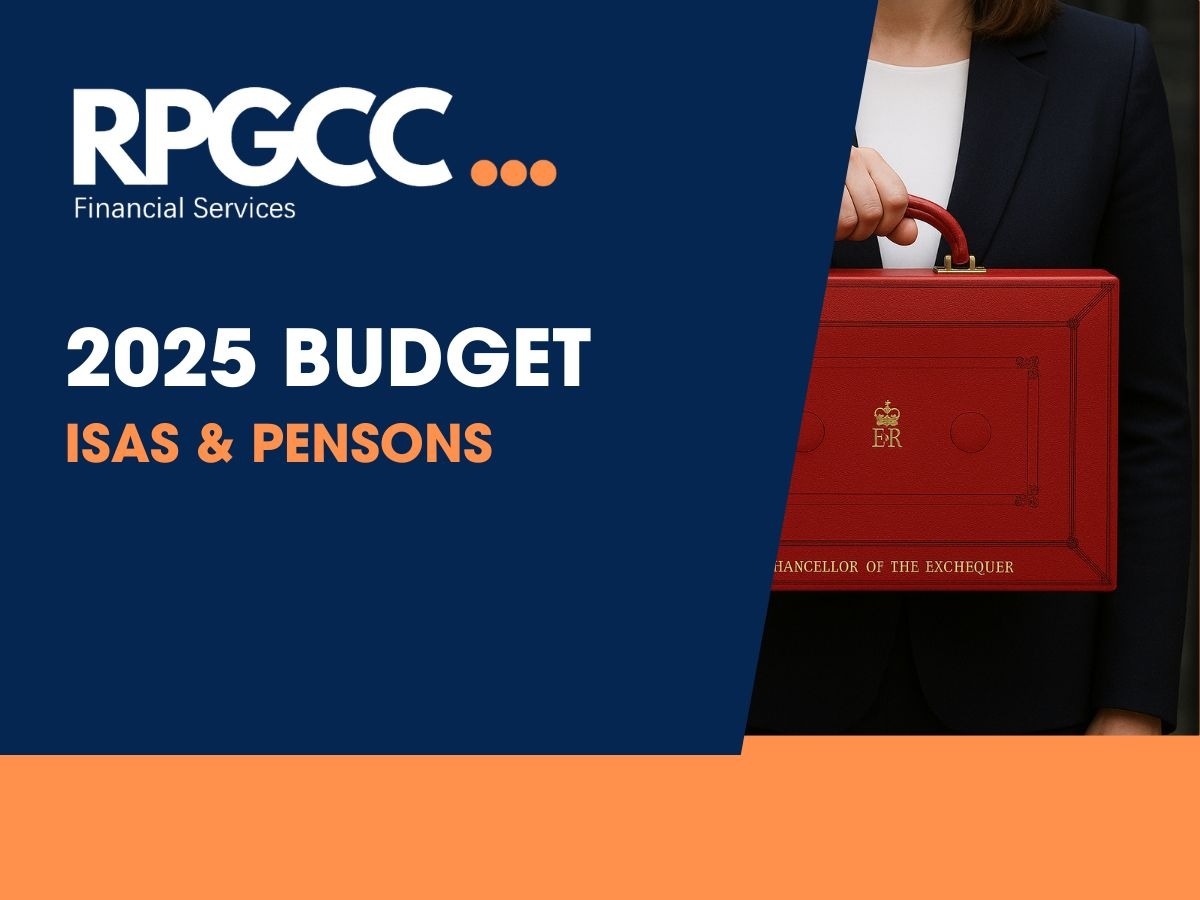 RPGCC Financial Services London ISAS and pensions 2025 Budget RPGCC Financial Services London ISAS and pensions Budget 2025